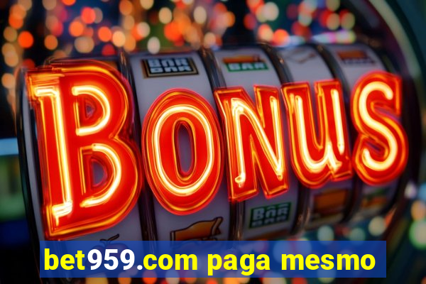 bet959.com paga mesmo